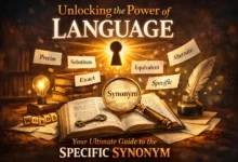 Unlocking the Power of Language: Your Ultimate Guide to the Specific Synonym 6 Specific Synonym