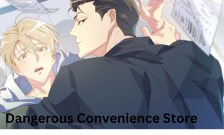 Dangerous Convenience Store