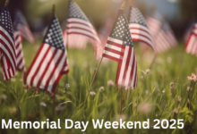 Memorial Day Weekend 2025