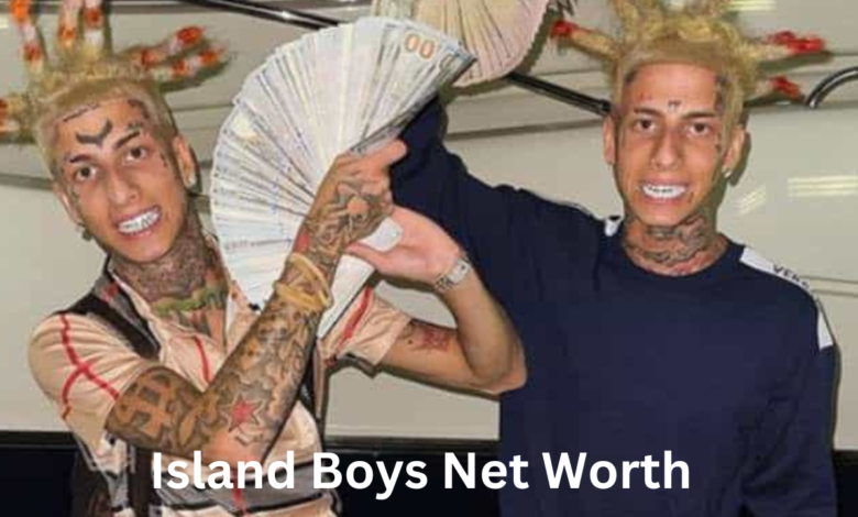 Island Boys Net Worth