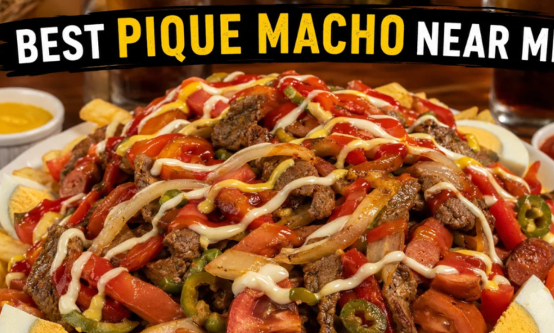 Best Pique Macho Near Me