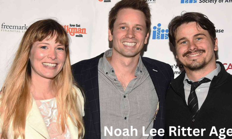 Noah Lee Ritter Age