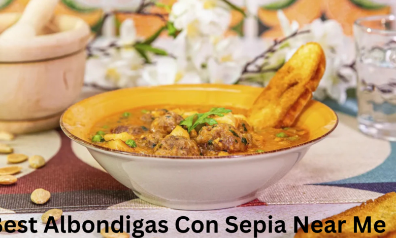 Best Albondigas Con Sepia Near Me